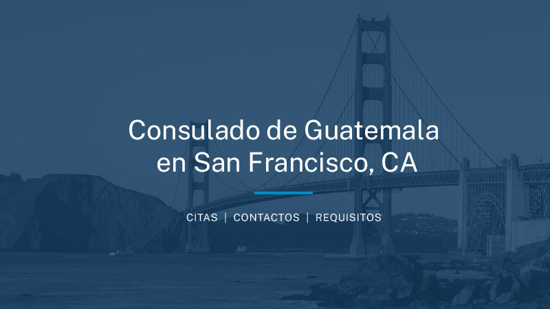 Cita Consulado de Guatemala en San Francisco, California