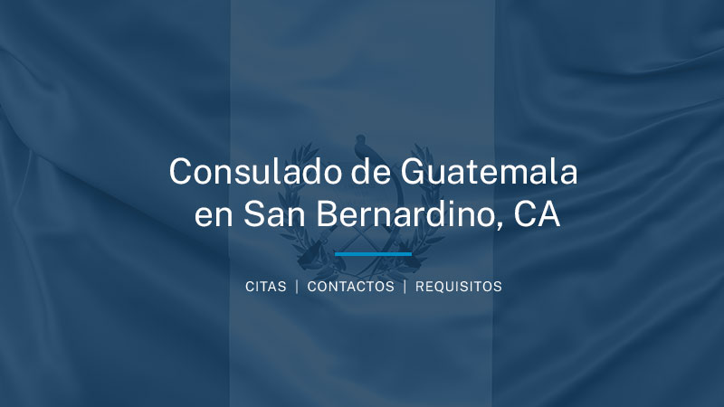 Cita Consulado de Guatemala en San Bernardino, California